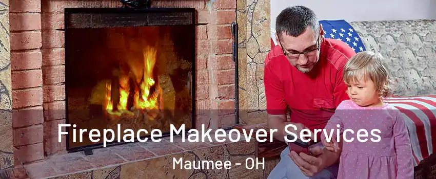  Fireplace Makeover Services Maumee - OH