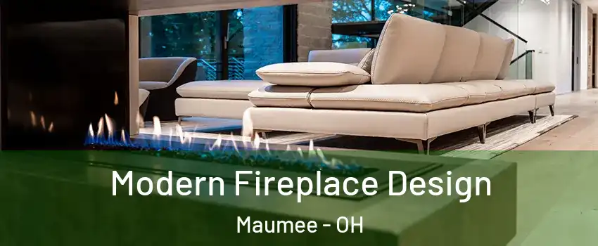  Modern Fireplace Design Maumee - OH